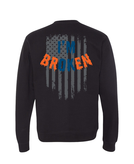 Bourn Free Comfort Unisex Crewneck Sweatshirt - I'm Broken