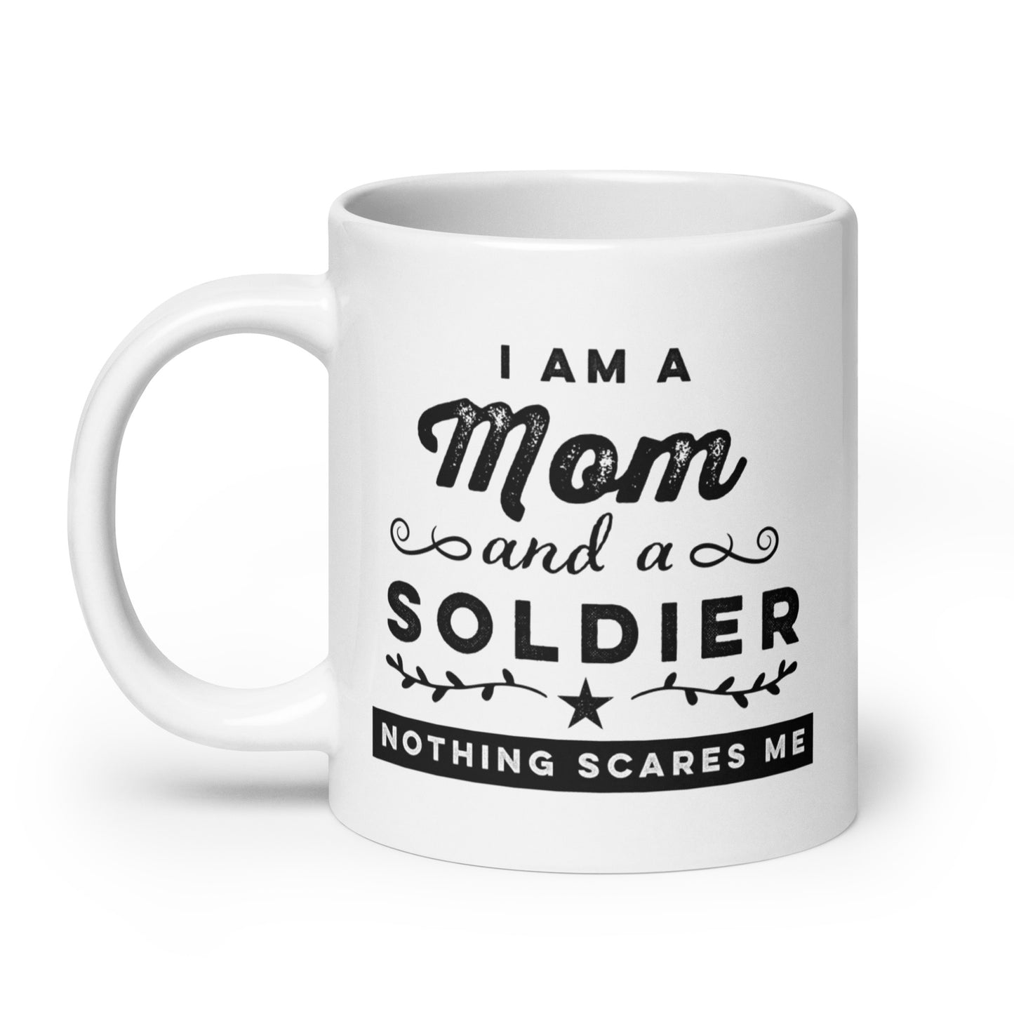 Emblem Mother's Day Series - Nothing Scares Me - Ceramic Mug