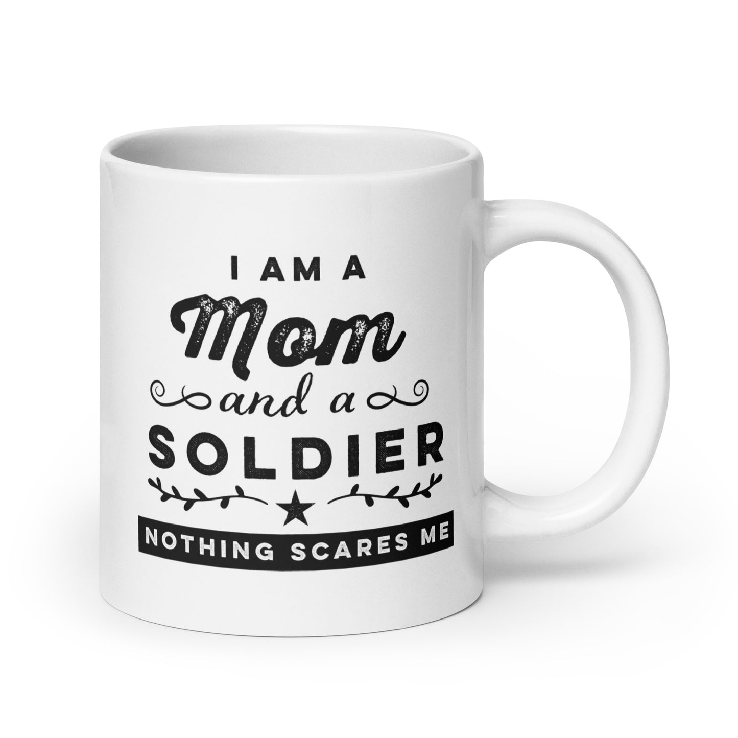 Emblem Mother's Day Series - Nothing Scares Me - Ceramic Mug